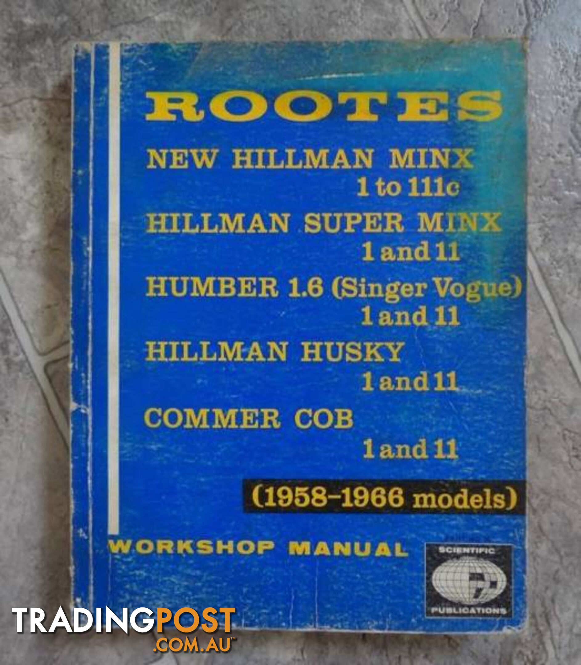 HILLMAN, HUMBER, COMMER WORKSHOP MANUAL