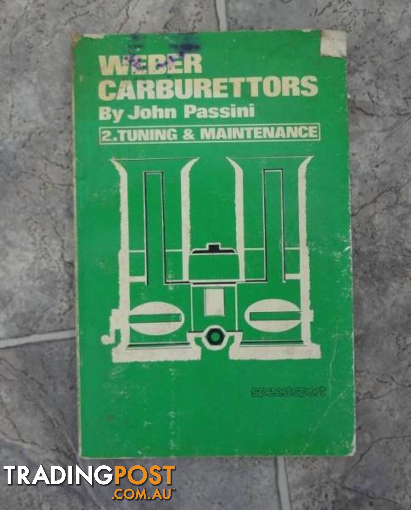 WEBER CARBURETTORS - TUNING & MAINTENANCE MANUAL