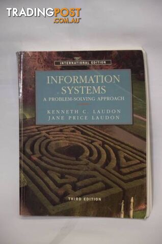 Information Systems---A problem-solving approach.  By K C & J P Laudon.  3rd edn.
