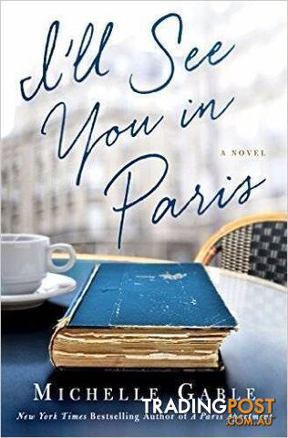 I&#39;ll See You In Paris/ Michelle Gable