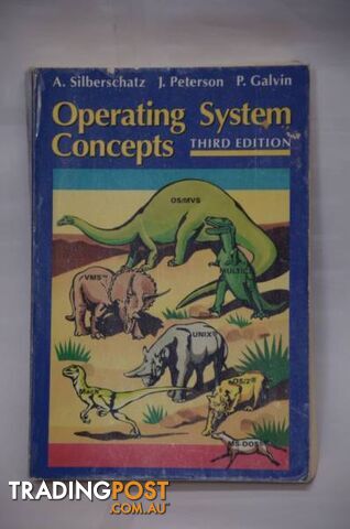 Operating System Concepts.  3rd edn.  By A. Silberschatz,  J. Peterson  & P. Galvin