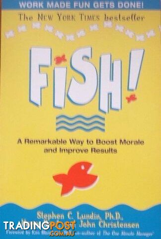 Fish by Stephen C. Lundin, Ph.D., Harry Paul and John Christensen