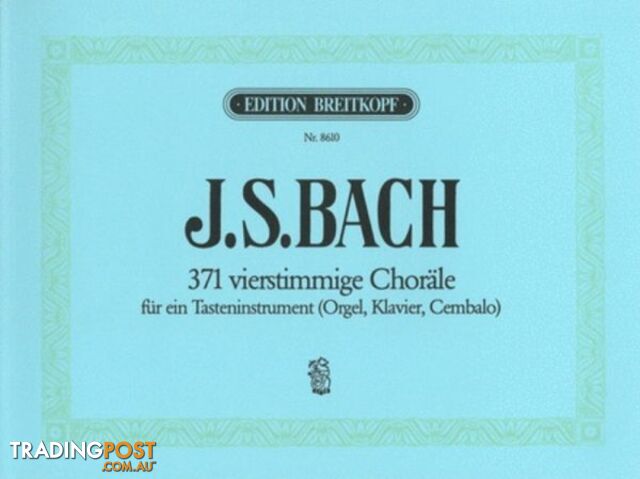 J.S. Bach â 371 Four-Part Chorales BWV 253â438Â