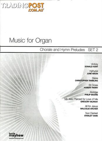 Music for Organ â Chorale & Hymn Preludes Set 2Â