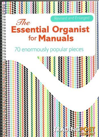 The Essential Organist for Manuals â Revised and Enlarged Edition