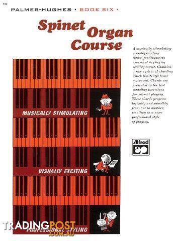 Palmer-Hughes Spinet Organ Course â Book 6