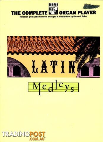 Complete Organ Player â Latin Medleys