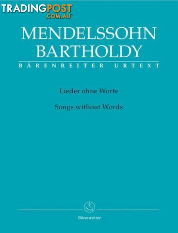 Felix Mendelssohn â Songs Without Words