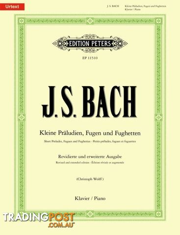 BACH JS â Short Preludes, Fugues & Fughettas for Piano (Urtext)