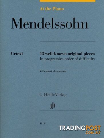 Mendelssohn â At the Piano â 13 well-known original pieces