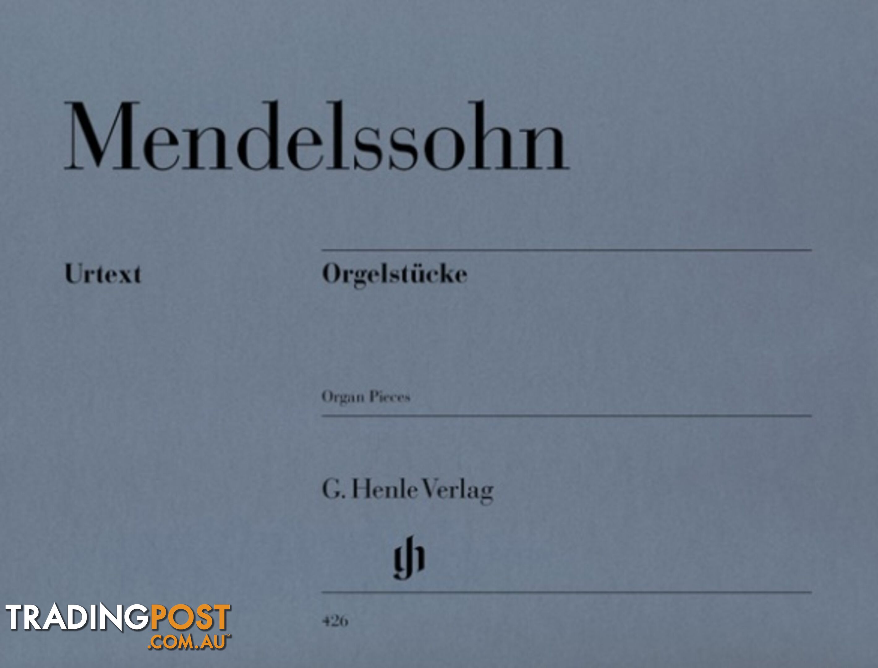 FELIX MENDELSSOHN  Organ Pieces