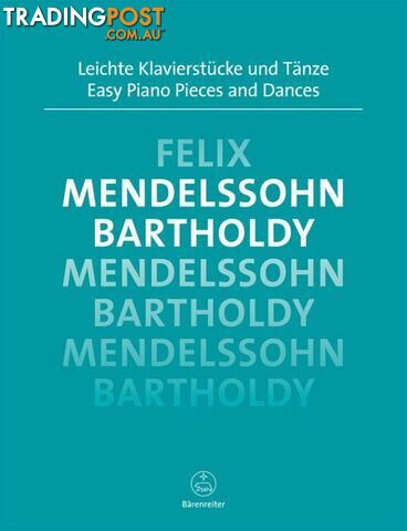 Mendelssohn â Easy Piano Pieces and Dances