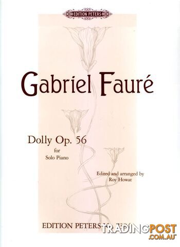 Faure â Dolly Suite, Op. 56 (piano)