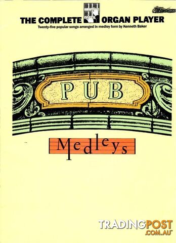 Complete Organ Player â Pub Medleys