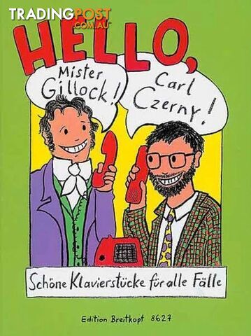 Hello, Mr Gillock! Hello, Carl Czerny!