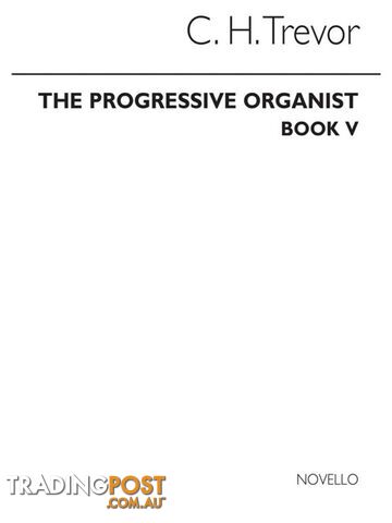 The Progressive Organist Book 5
