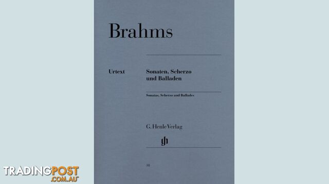 Brahms - Sonatas, Scherzo and Ballades