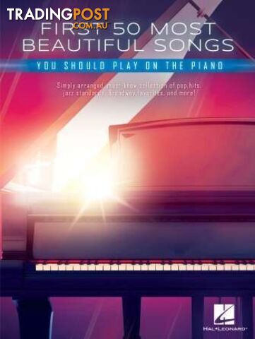 First 50 Most Beautiful Songs You Should Play on Piano