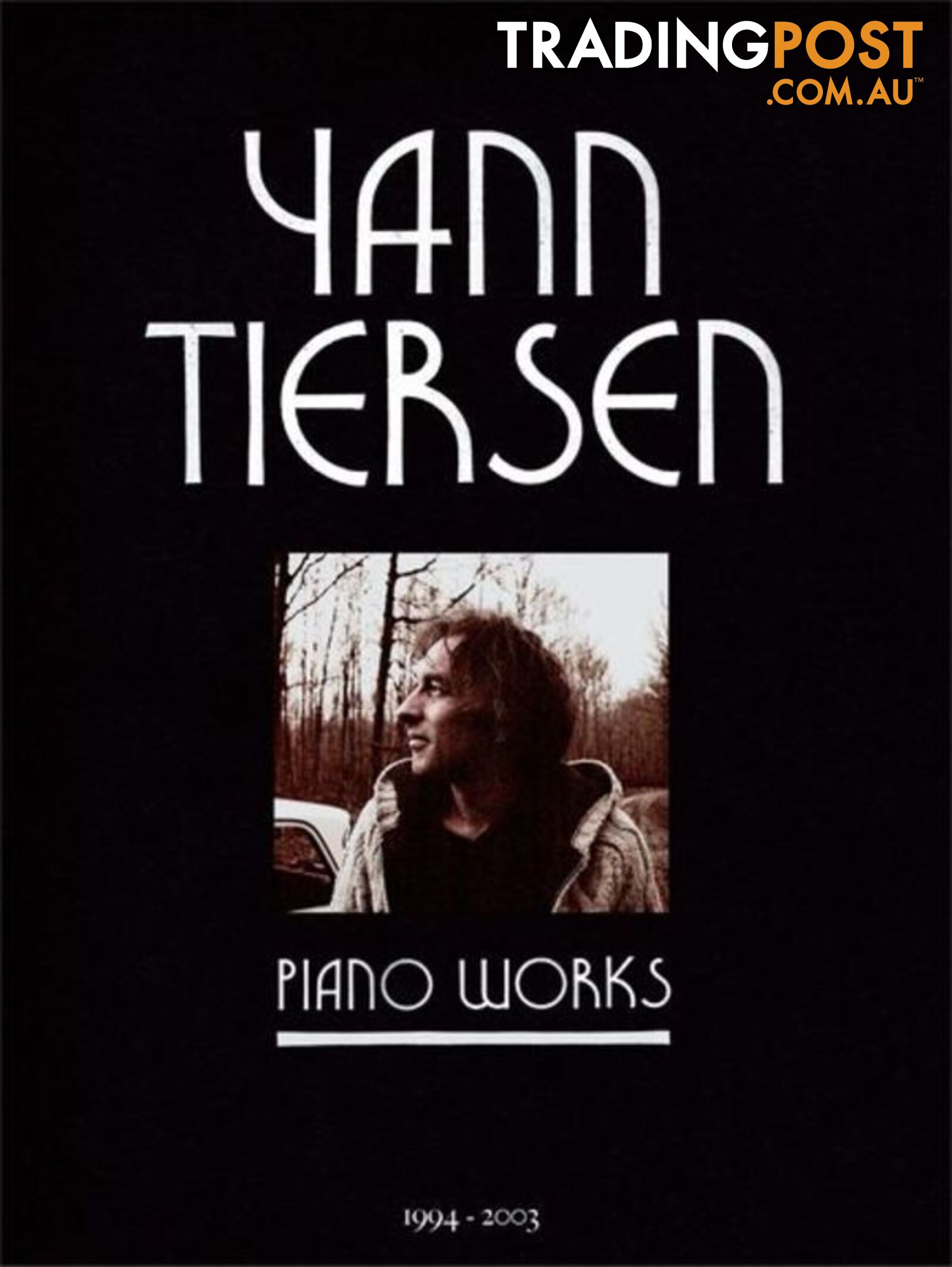 YANN TIERSEN PIANO WORKS 1994 â 2003