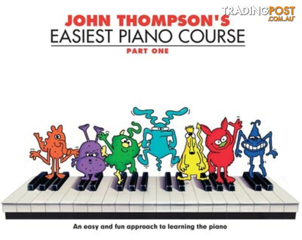 John Thompson's Easiest Piano Course - Part 1 - Book Only