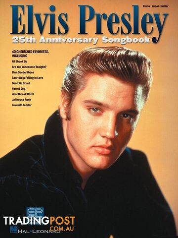 Elvis Presley â 25th Anniversary Songbook â Piano/Vocal/Guitar (PVG)