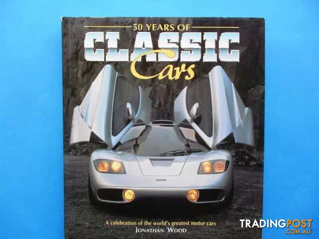 50 Years Of Classic Cars 318 Pages-Woodcroft Or Clarence Gardens