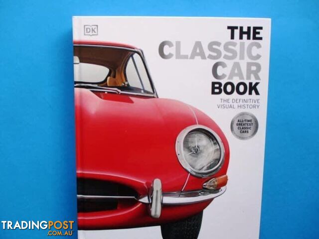 The Classic Car Book-The Definitive Visual History 320 Pages-Woodcroft