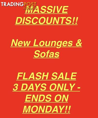 New lounges & sofas - MASSIVE DISCOUNTS 3 DAYS ONLY OR WHILST STOCKS LAST! BE QUICK!