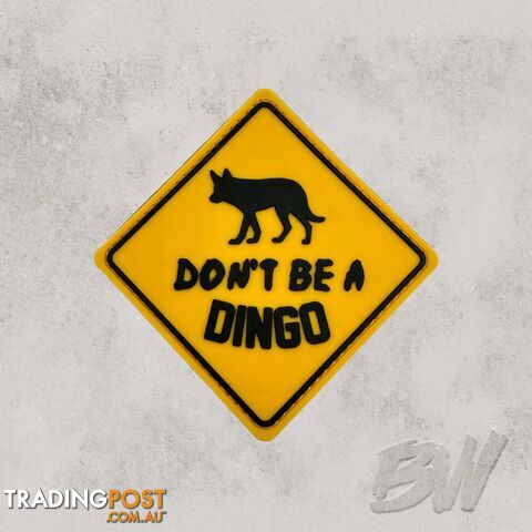 Don't Be A Dingo - Patch