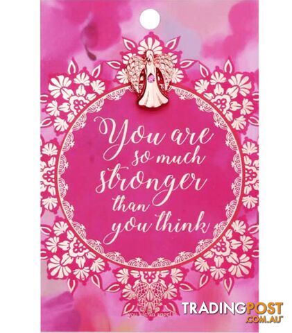 You Are An Angel Pin - You are So Much Stronger Than You Think 1