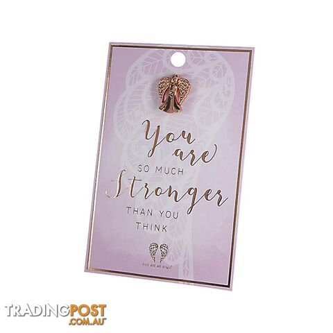 You Are An Angel Pin - You are So Much Stronger Than You Think 2