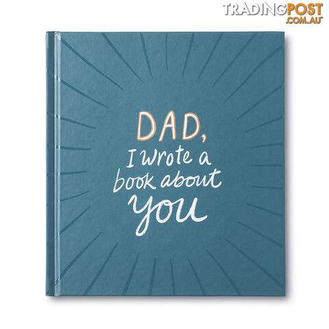 Gift Book: Dad, I Wrote A Book About You - Compendium - 749190069564