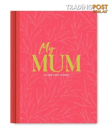 Gift Book: My Mum - In Her Own Words - Compendium - 749190106962