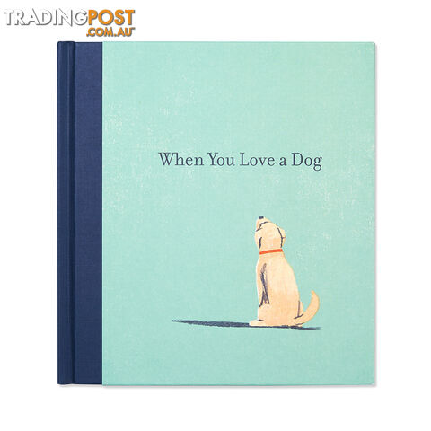 Gift Book: When You Love A Dog - Compendium - 749190066099