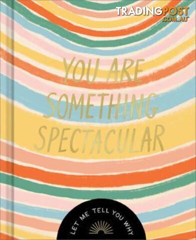 Gift Book: You Are Something Spectacular - Compendium - 749190106993