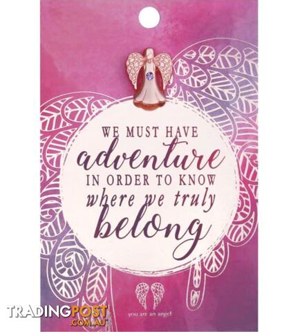 You Are An Angel Pin - We Must Have Adventure