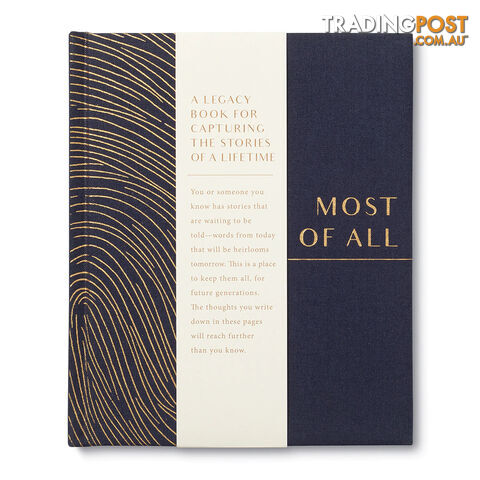 Gift Book: Most Of All _ A Legacy Book For Capturing The Stories Of A Lifetime - Compendium - 749190101424