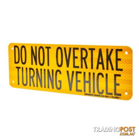 Do Not Overtake Turning Vehicle Metal Sign - SKU: 31L
