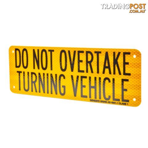 Do Not Overtake Turning Vehicle Metal Sign - SKU: 31L