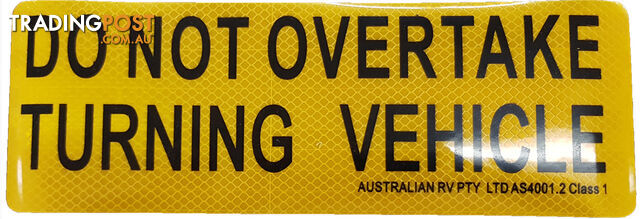 DO NOT OVERTAKE TURNING VEHICLE STICKER