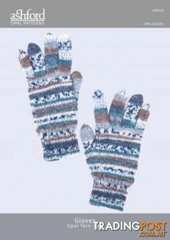 Pattern - Opal Yarn - Gloves - Ashford - MPN: AYP020