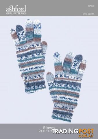 Pattern - Opal Yarn - Gloves - Ashford - MPN: AYP020