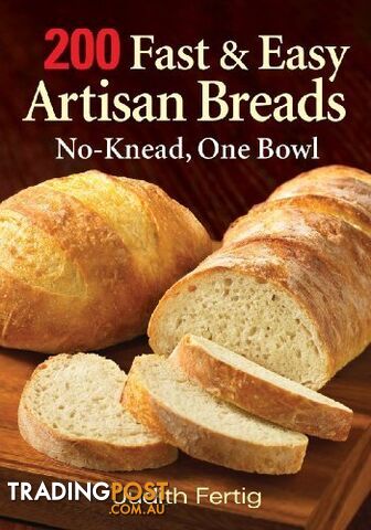 200 Fast & Easy Artisan Bread - MPN: 3331