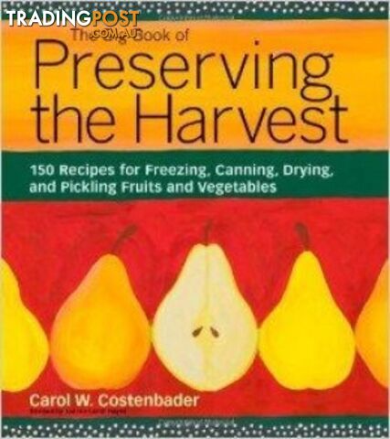 The Big Book of Preserving the Harvest - Storey Books - MPN: 1138