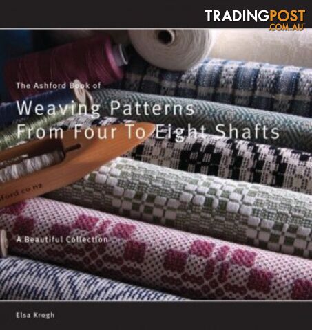 The Ashford Book of Weaving Patterns From Four To Eight Shafts - MPN: ABWPFES