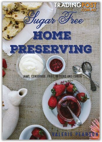 Sugar Free Home Preserving - Green Living Australia - MPN: 8047