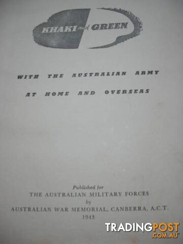 Khaki and Green - 1943 The Australian Army At Home And Overseas