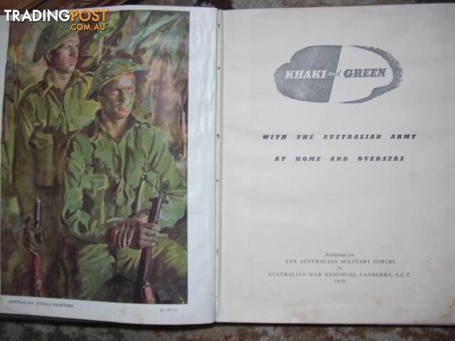 Khaki and Green - 1943 The Australian Army At Home And Overseas