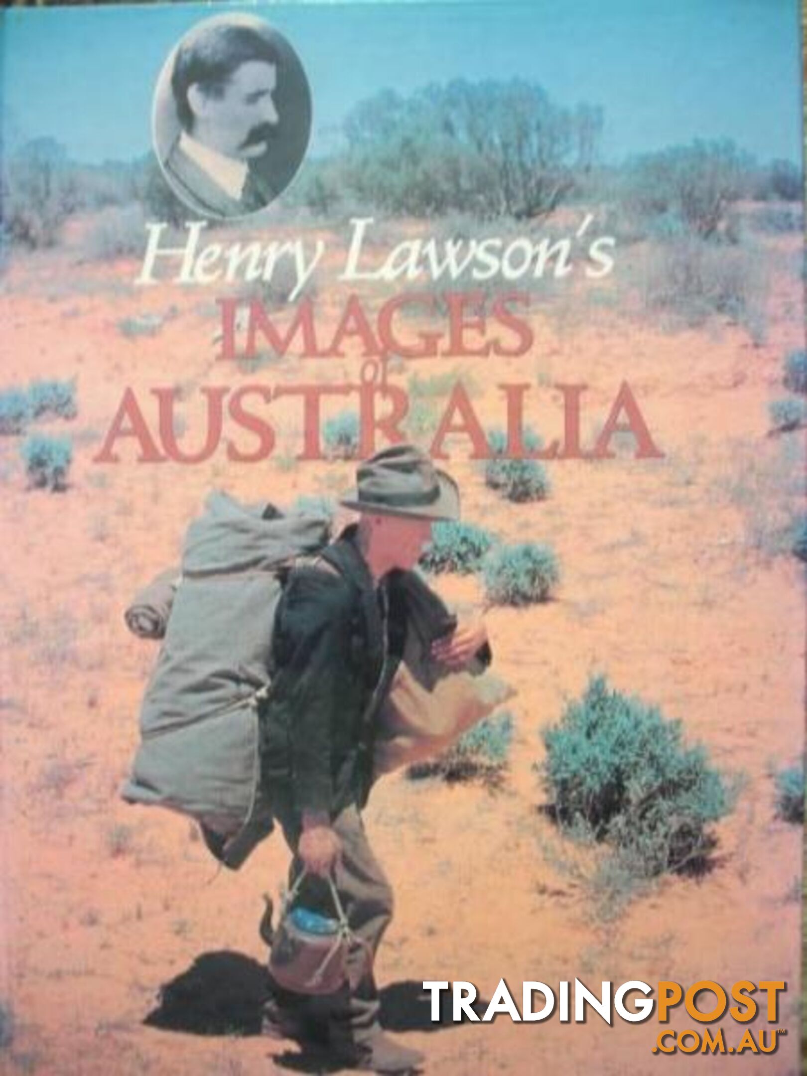 HENRY LAWSON'S IMAGES OF AUSTRALIA - HENRY LAWSON