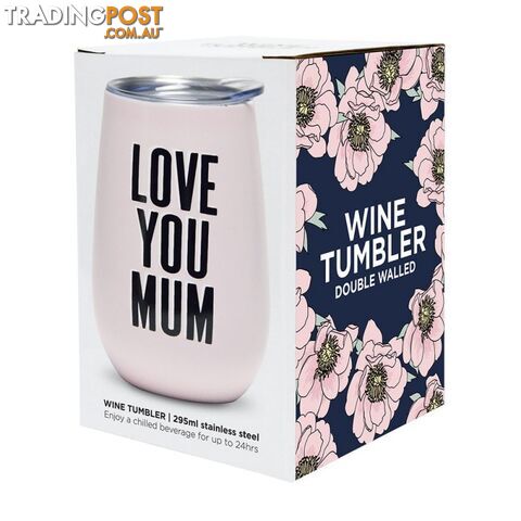 Love You Mum Double Walled Wine Tumbler